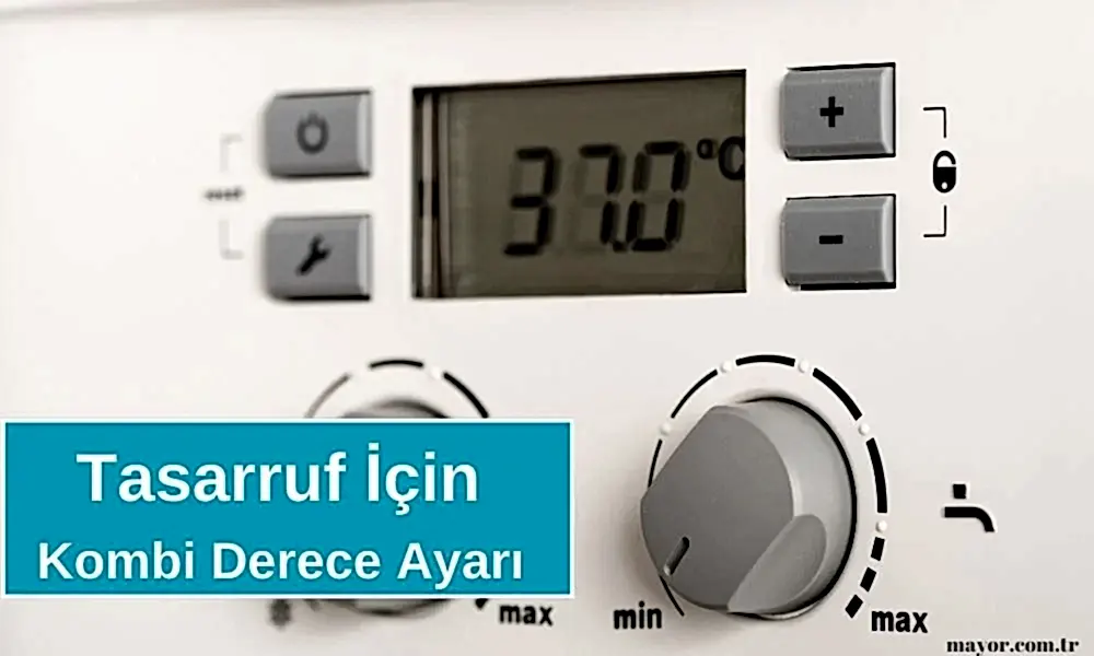 kombi-derecesi-kac-olmali